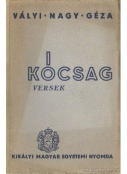 Vályi Nagy Géza - Kócsag Vályi Nagy Géza - Kócsag, Budapest 1937 antikvár könyv
