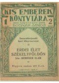 Benedek Elek - Erdei élet Székelyföldön
