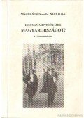G. Nagy Ilián,Maczó Ágnes - Hogyan mentsük meg Magyarországot? (dedikált)
