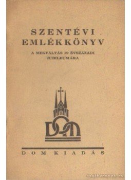 Dr. Leopold Antal (szerk.) - Szentévi emlékkönyv Dr. Leopold Antal (szerk.) - Szentévi emlékkönyv, 1933 antikvár könyv
