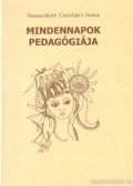 Nanszákné Cserfalvi Ilona - Mindennapok pedagógiája