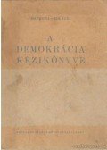 Dr. Soproni János,Dr. Bikácsi László - A demokrácia kézikönyve