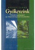 Kocsis Tamás - Gyökereink