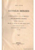 Zábrák Dénes - Egyházi beszéd melyet a Magyarhoni E. E. E. Gyámintézet XXIV-ik évi közgyűlése alkalmával Szombathelyen 1884-dik évi október hó 12-dik napján tartott Isteni tiszteleten mondott Zábrák Dénes soproni lelkész
