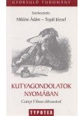 Topál József (szerk.),Miklósi Ádám szerk. - Kutyagondolatok nyomában