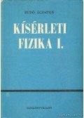 Dr. Budó Ágoston - Kísérleti fizika I.