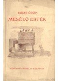 Jakab Ödön - Mesélő esték