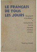 Kalocsay Tibor,Dr. Kelemen Tiborné - Le Francais de tous les jours