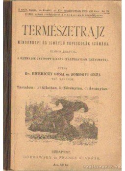 Somogyi Géza, Emericzy Géza Dr. - Természetrajz mindennapi és ismétlő népiskolák számára Somogyi Géza, Emericzy Géza Dr. - Természetrajz mindennapi és ismétlő népiskolák számára, Budapest 1988 antikvár könyv