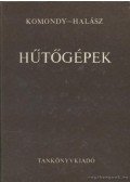 Halász László,Komondy Zoltán dr. - Hűtőgépek