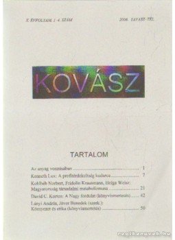 Kocsis Tamás - Kovász 2006. X. évfolyam 1-4. szám Kocsis Tamás - Kovász 2006. X. évfolyam 1-4. szám, Budapest 2006 antikvár könyv