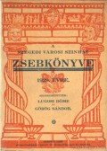 Görög Sándor,Lugosi Döme - A Szegedi Városi Színház zsebkönyve 1929. évre