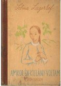 Selma Lagerlöf - Amikor én kislány voltam
