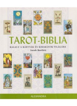 Barlett, Sarah - Tarot-biblia Barlett, Sarah - Tarot-biblia, Budapest 2007 antikvár könyv