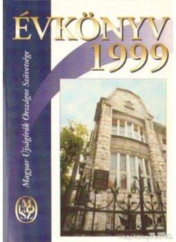 Komlós Attila (szerk.) - Magyar Újságírók Országos Szövetsége évkönyv 1999, Budapest 1999 antikvár könyv
