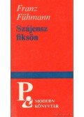 Fühmann, Franz - Szájensz fiksön