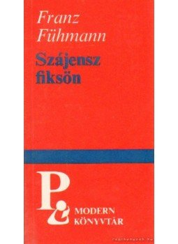 Fühmann, Franz - Szájensz fiksön Fühmann, Franz - Szájensz fiksön, Budapest 1990 antikvár könyv