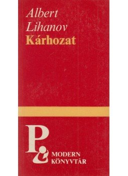 Lihanov, Albert - Kárhozat Lihanov, Albert - Kárhozat, Budapest 1987 antikvár könyv