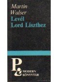 Walser, Martin - Levél Lord Liszthez