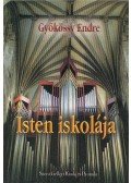 Gyökössy Endre - Isten iskolája