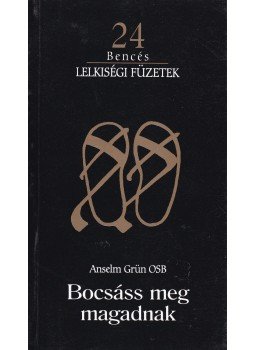 Osb, Anselm Grün - Bocsáss meg magadnak Osb, Anselm Grün - Bocsáss meg magadnak, Pannonhalma 2000 antikvár könyv