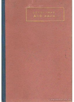 Dr. Décsi Imre - Ásó-kapa Dr. Décsi Imre - Ásó-kapa, Budapest 1941 antikvár könyv