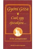 Gyóni Géza - Csak egy éjszakára