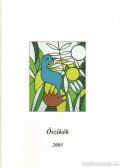 Szőke József - Őszikék 2003.