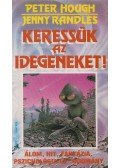 Randles, Jenny,Hough, Peter - Keressük az idegeneket!