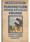 Kalmár Gusztáv Dr. - Ismeretlen népek-névtelen földek