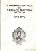 Gavlik István (szerk.),M. Pásztor József - A Kossuth alapítvány és a Kossuth szövetség évkönyve 1994-1995