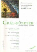 Kovács Miklós Krisztián (főszerk.) - Grál-Füzetek 2007. október IV. évf. 3. szám - Sors és csillagok