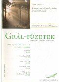Kovács Miklós Krisztián (főszerk.) - Grál-Füzetek 2006. október III. évf. 3. szám - Fény és élet