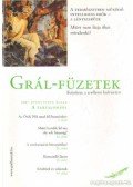 Kovács Miklós Krisztián (főszerk.) - Grál-Füzetek 2007. június IV. évf. 2. szám - A természetben működő intelligens erők - a lényszerűek