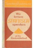 Macchi,Vladimiro - Wir lernen Spanisch Sprechen