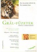 Kovács Miklós Krisztián (főszerk.) - Grál-Füzetek 2008. június V. évf. 2. szám - Az állatok lénye és az ember énje