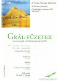 Kovács Miklós Krisztián (főszerk.) - Grál-Füzetek 2004. október I. évf. 1. szám - A Nagy Piramis rejtélye