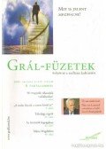 Kovács Miklós Krisztián (főszerk.) - Grál-Füzetek 2009. október VI. évf. 3. szám - Mit is jelent meghalni?