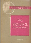 Dr. Király Rudolf - Spanyol nyelvkönyv