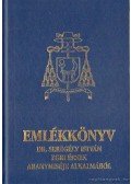 Löffler Erzsébet (szerk.),Seregély György (szerk.) - Emlékkönyv Dr. Seregély István Egri Érsek Aranymiséje alkalmából