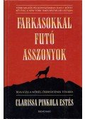 Clarissa Pinkola Estes - Farkasokkal futó asszonyok