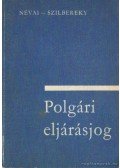 Szilbereky Jenő,Névai László - Polgári eljárásjog