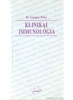 Gergely Péter - Klinikai immunológia Gergely Péter - Klinikai immunológia, Budapest 1997 antikvár könyv