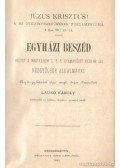 Laukó Károly - Egyházi beszéd melyet a Magyarhoni E. E. E. gyámintézet XXXII-ik évi közgyűlése alkalmával Nyiregyházán 1892. szept. 18-án elmondott Laukó Károly kecskeméti ev. lelkész, bányaker. gyámint. elnök