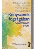 Popper Péter,Sári László,Baktay Miklós,Wéber Péter - Kényszerek fogságában