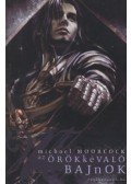 Moorcock, Michael - Az örökkévaló bajnok