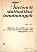 Dányi Dezső - Háztartás és család nagysága és struktúrája az iparosodás előtt Magyarországon (dedikált)