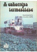 Dr. Vajdai Imre - A cukorrépa termesztése