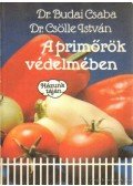 Dr. Budai Csaba,Dr. Csölle István - A primőrök védelmében