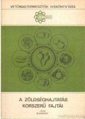 Tuza Sándor - A zöldséghajtás korszerű fajtái